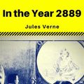 Cover Art for 9788826442297, In the Year 2889 (Phoenix Classics) by Jules Verne, Phoenix Classics