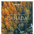 Cover Art for B083Z7KMZ5, Lonely Planet Best of Canada (Travel Guide) by Lonely Planet