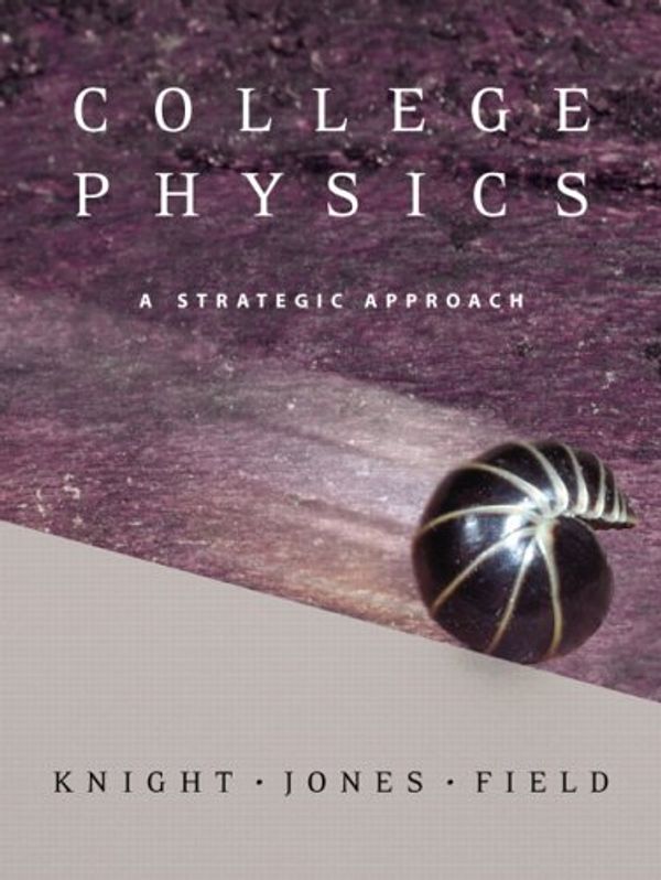 Cover Art for 9780805316964, College Physics by Knight (Professor Emeritus), Randall D., Brian Jones, Stuart Field