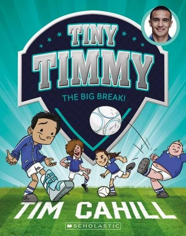 Cover Art for 9781742764948, Tiny Timmy #6Big Break by Tim Cahill