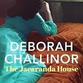 Cover Art for B084T81Z57, The Jacaranda House (The Restless Years Book 3) by Deborah Challinor
