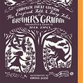 Cover Art for 9781491588017, The Original Folk and Fairy Tales of the Brothers Grimm: The Complete First Edition by Jacob Grimm