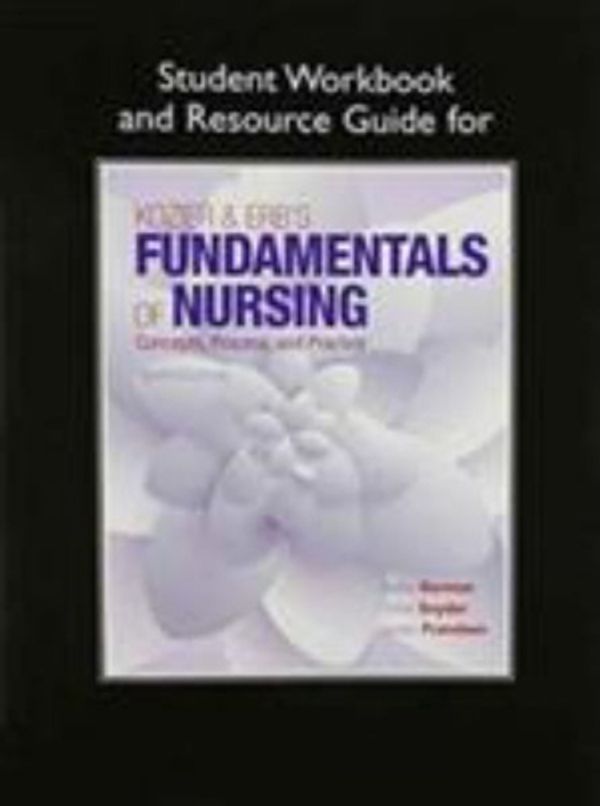 Cover Art for 9780134001159, Student Workbook and Resource Guide for Kozier & Erb's Fundamentals of Nursing by Audrey J. Berman, Shirlee Snyder, Geralyn Frandsen