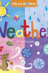 Cover Art for 9780553521016, Hello, World! Weather by Jill Mcdonald