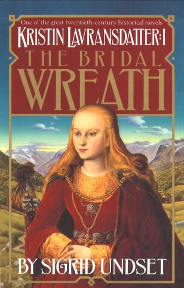 Cover Art for 9780307789716, The Bridal Wreath by Sigrid Undset