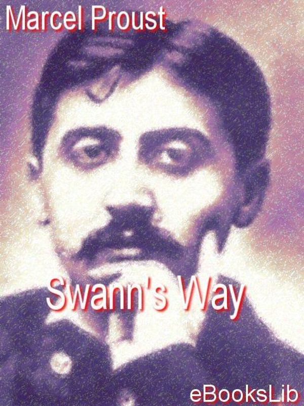 Cover Art for 9781412147163, Swann's Way by Marcel Proust