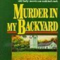 Cover Art for B01K3NUIY6, Murder in My Backyard by Ann Cleeves (1991-03-02) by Unknown