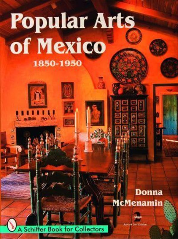 Cover Art for 9780764332845, Popular Arts of Mexico by Donna McMenamin