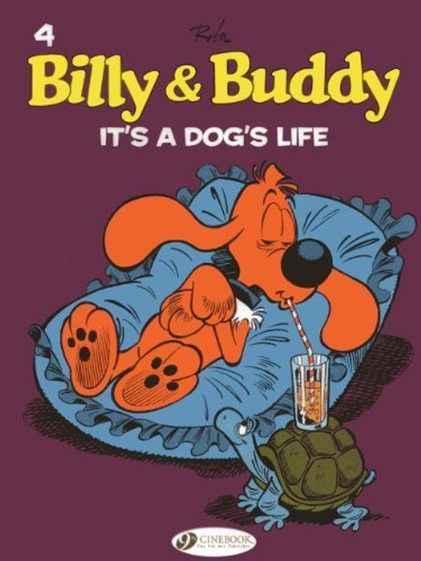 Cover Art for B00YW3WYY6, It's a Dog's Life: Billy and Buddy Vol. 4 (Billy & Buddy) by Roba, Jean (2013) Paperback by 