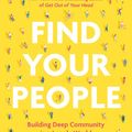 Cover Art for 9780593193396, Find Your People: Building Deep Community in a Lonely World by Jennie Allen