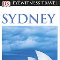 Cover Art for 9780241007020, DK Eyewitness Travel Guide: Sydney by Dk