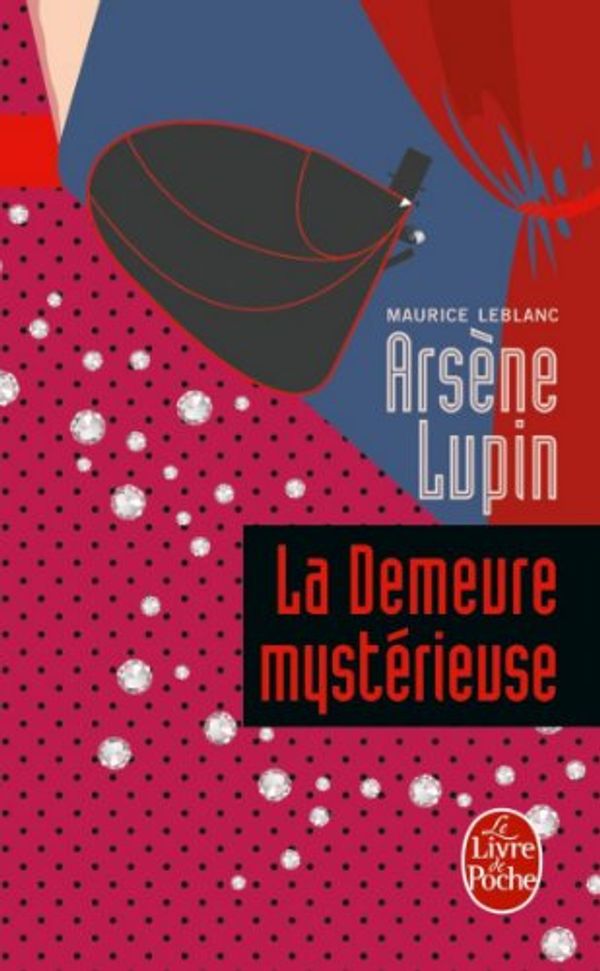 Cover Art for B00SO5RITY, La Demeure mystérieuse by Maurice Leblanc