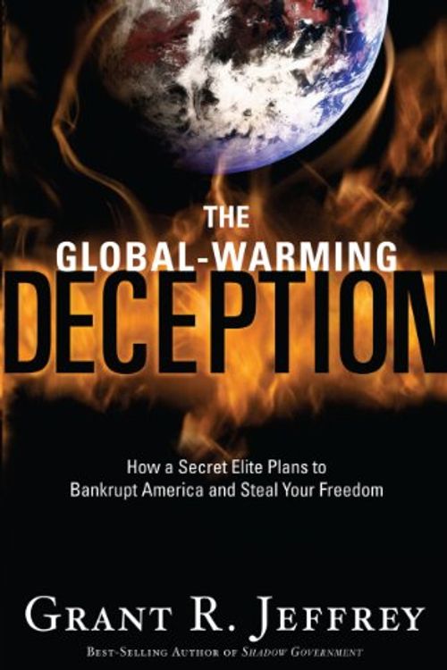 Cover Art for 9781594153648, The Global-Warming Deception by Dr Grant R Jeffrey