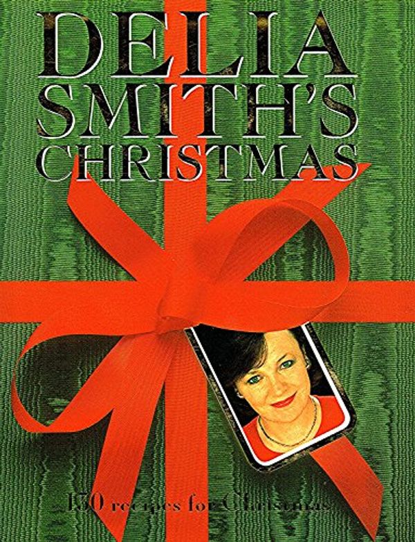 Cover Art for 9781856136044, Delia Smith's Christmas by Delia Smith