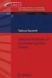 Cover Art for 9783642205019, Selected Problems of Fractional Systems Theory (Lecture Notes in Control and Information Sciences) by Tadeusz Kaczorek