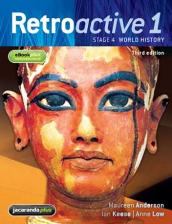 Cover Art for 9780731409938, Retroactive 1- Stage 4 World History by Maureen Anderson, Anne Low, Ian Keese