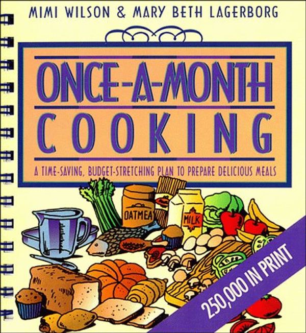 Cover Art for 9781561792467, Once a Month Cooking by Mimi Wilson, Mary Beth Lagerborg