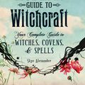 Cover Art for 9781440580031, The Modern Guide to Witchcraft by Skye Alexander