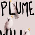 Cover Art for 9780008194413, Plume by Will Wiles