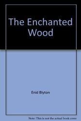 Cover Art for 9780732308933, Enid Blyton's the Enchanted Wood by Enid Blyton