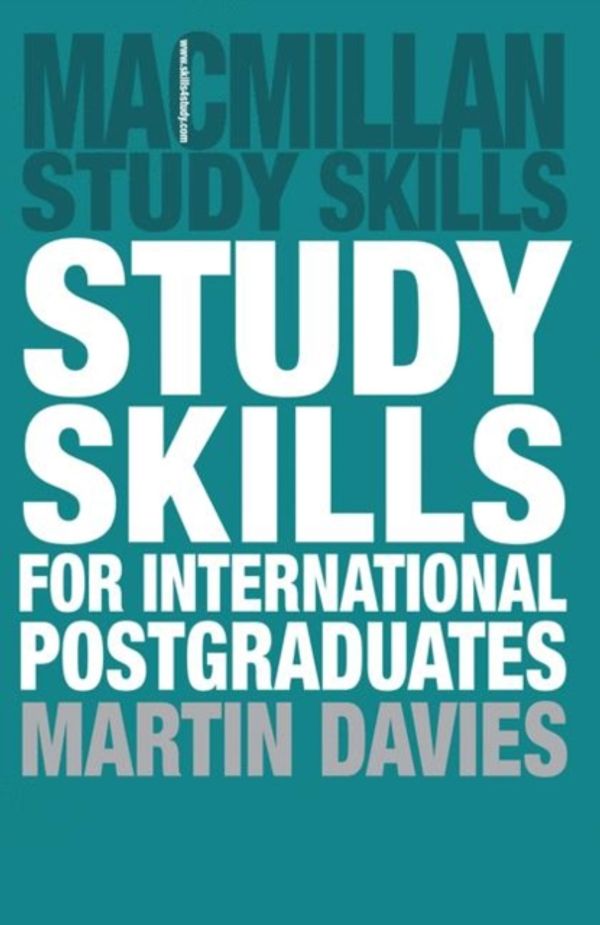 Cover Art for 9781403995803, Study Skills for International Postgraduates by Martin Davies
