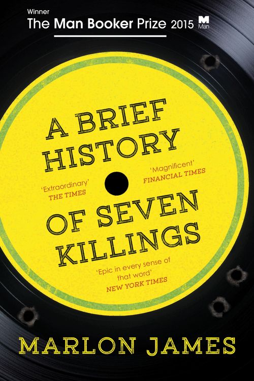 Cover Art for 9781780746357, A Brief History of Seven Killings by Marlon James