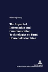 Cover Art for 9783631396384, The Impact of Information and Communication Technologies on Farm Households in China (Development Economics & Policy) by Wensheng Wang