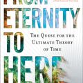 Cover Art for 9780452296541, From Eternity to Here by Sean Carroll