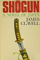 Cover Art for 8601422411737, Shogun : A Novel Of Japan by James Clavell