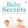 Cover Art for 9780141902111, Baby Secrets by Barbara Want, Jo Tantum