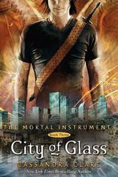 Cover Art for 9781406336481, City of Glass by Cassandra Clare