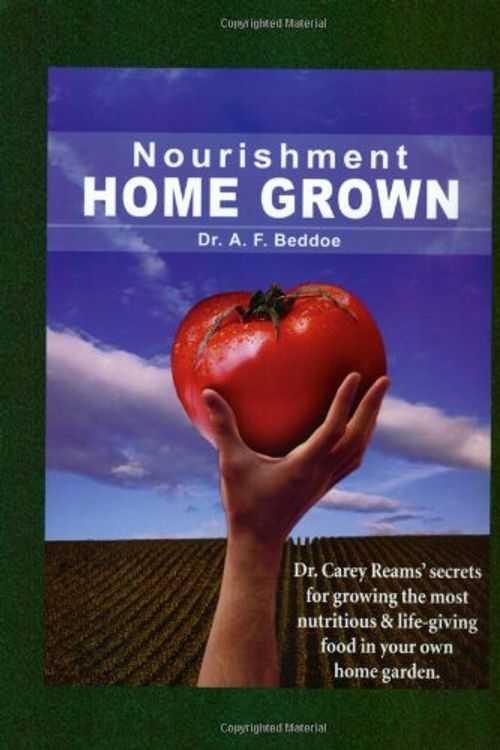 Cover Art for 9781885653208, Nourishment Home Grown by A.f. Beddoe