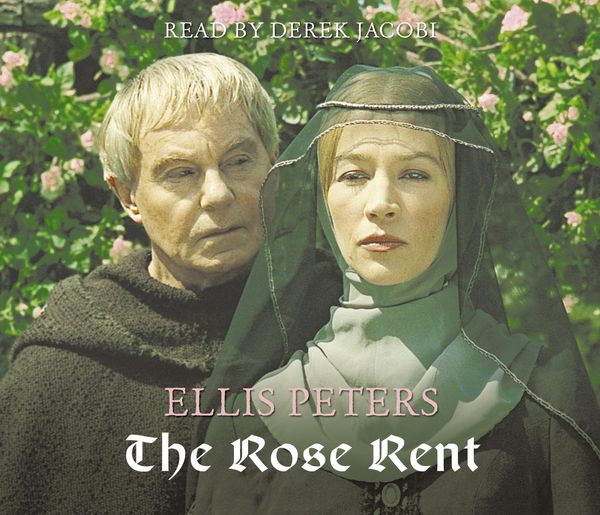 Cover Art for 9781844561773, The Rose Rent: 13 by Ellis Peters