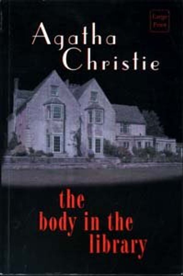 Cover Art for 9780753165546, The Body in the Library by Agatha Christie