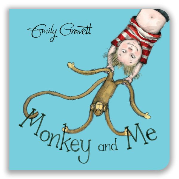 Cover Art for 9781509841202, Monkey and Me by Emily Gravett