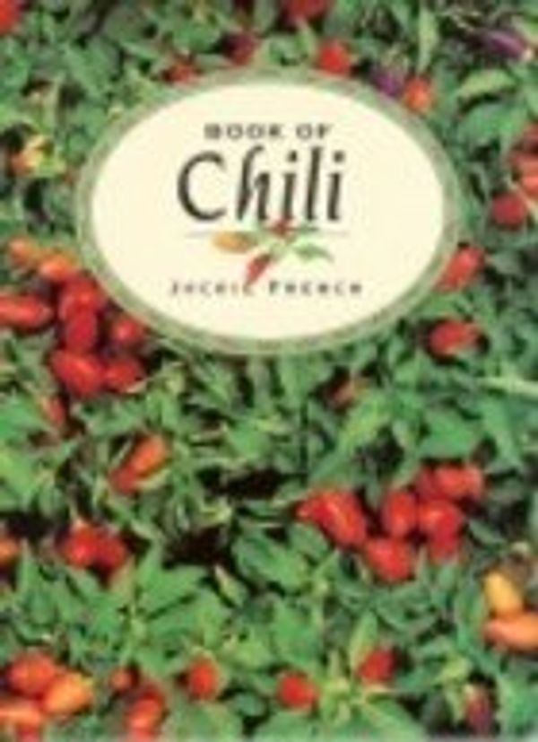 Cover Art for 9780207182921, Book of Chilli (Herb Book) by Jackie French