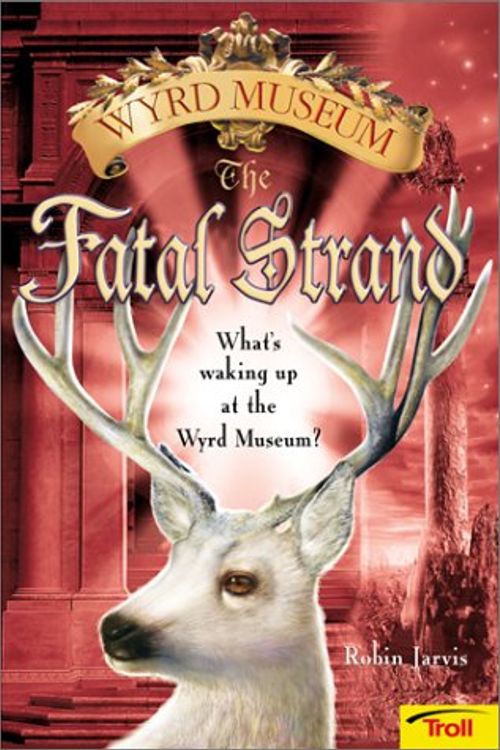 Cover Art for 9780816770076, The Fatal Strand by Robin Jarvis