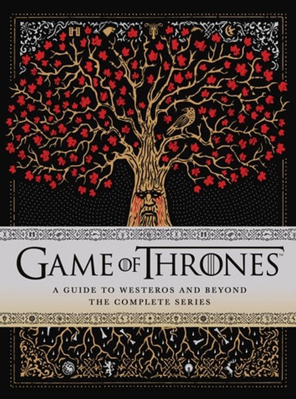 Cover Art for 9781405945028, Game of Thrones: A Guide to Westeros and Beyond: The Only Official Guide to the Complete HBO TV Series by Myles McNutt