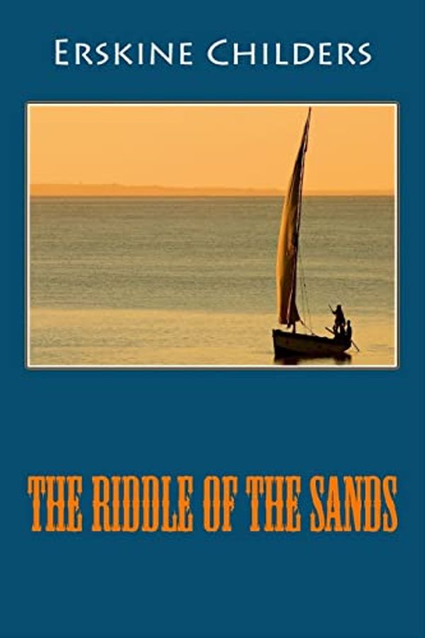 Cover Art for 9781986738446, The Riddle of the Sands by Erskine Childers