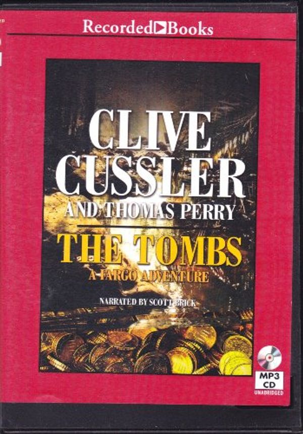Cover Art for 9781470325701, The Tombs (A Fargo Adventure) by Cussler, Clive.