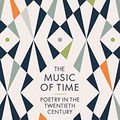 Cover Art for B07GJWKD22, The Music of Time: Poetry in the Twentieth Century (Diary of a Bookseller) by John Burnside