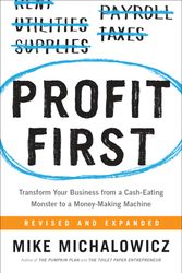 Cover Art for 9780735214149, Profit First by Mike Michalowicz