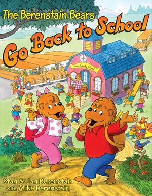 Cover Art for 9780060526733, The Berenstain Bears Go Back to School by Berenstain, Jan