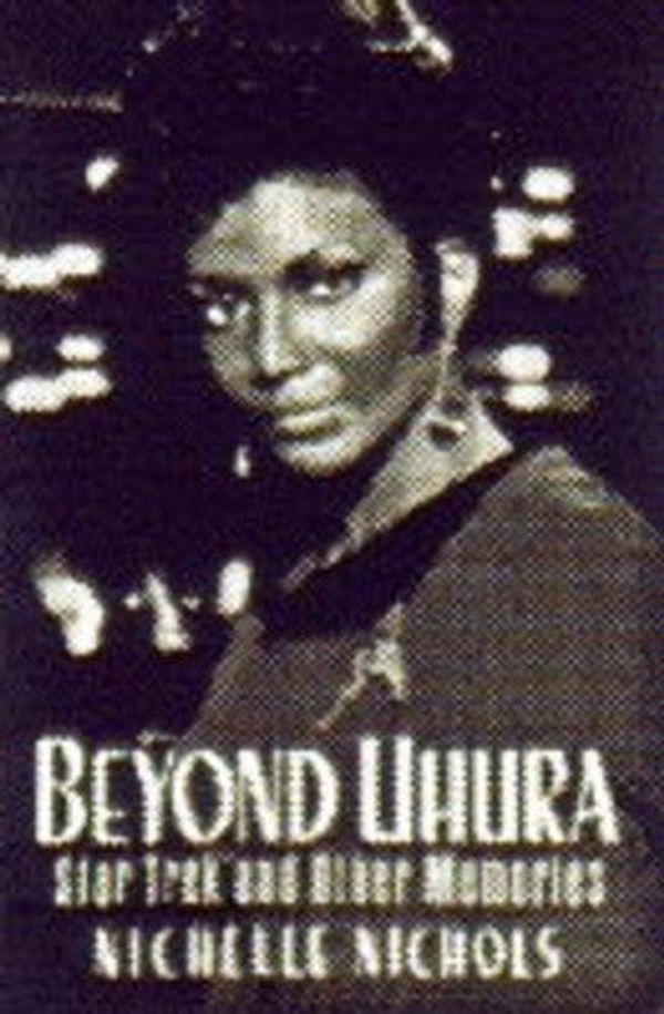 Cover Art for 9780752202389, Beyond Uhura by Nichelle Nichols