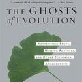 Cover Art for 9780465005529, The Ghosts of Evolution by Connie Barlow