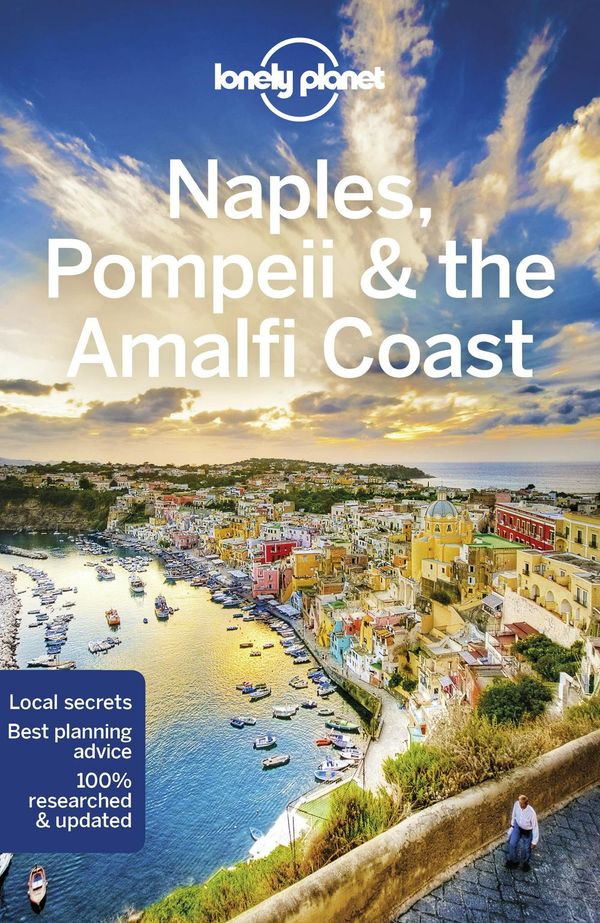 Cover Art for 9781786572776, Lonely Planet Naples, Pompeii & the Amalfi Coast (Travel Guide) by Lonely Planet