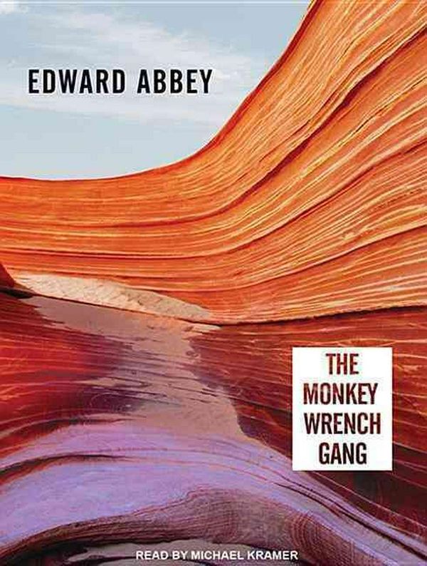 Cover Art for 9781452606910, The Monkey Wrench Gang by Edward Abbey