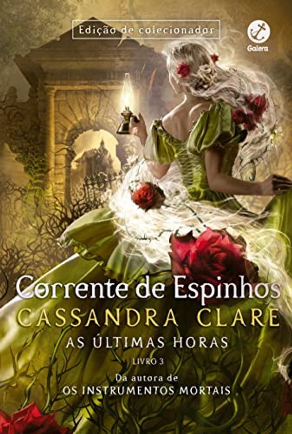 Cover Art for 9786559812547, Corrente de espinhos (Vol. 3 As últimas horas) by Cassandra Clare