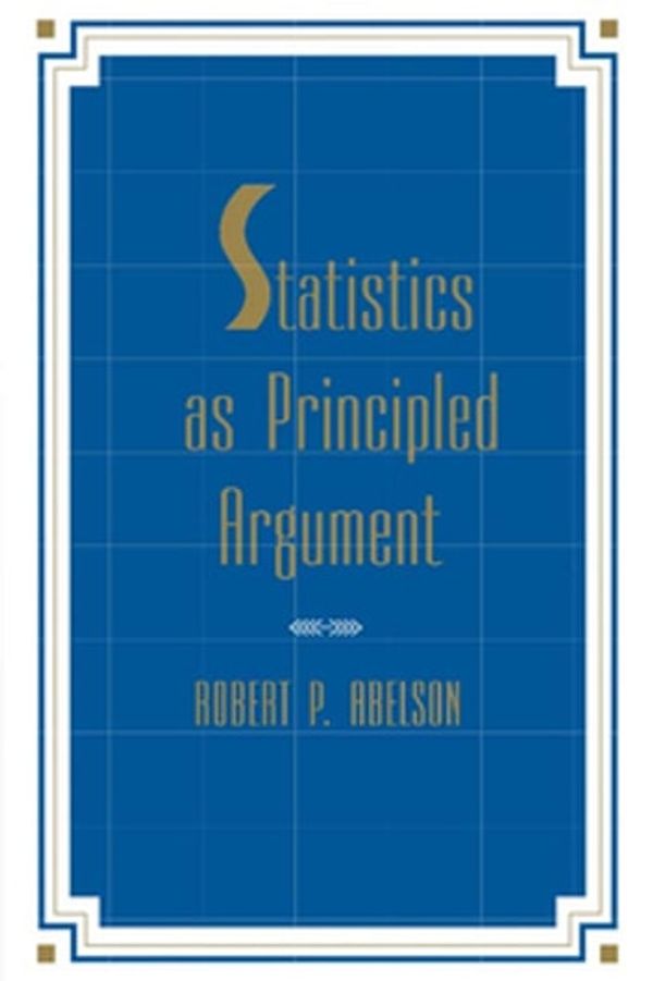 Cover Art for 9781135694418, Statistics as Principled Argument by Robert P. Abelson