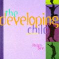 Cover Art for 9780673999900, The Developing Child by Helen L. Bee